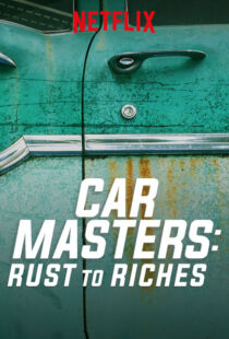 دانلود سریال Car Masters: Rust to Riches98293-1011814365
