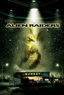 دانلود فیلم Alien Raiders 200894021-1928505081