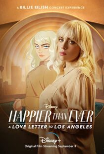 دانلود فیلم Happier Than Ever: A Love Letter to Los Angeles 202198913-553509202