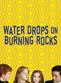دانلود فیلم Water Drops on Burning Rocks 200096215-1747793734