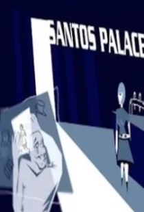 دانلود فیلم Santos Palace 2006104539-1694350106