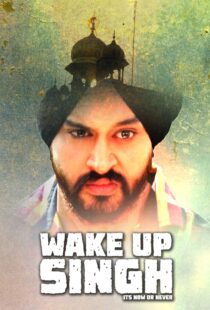 دانلود فیلم هندی Wake Up Singh 2016103517-677678124