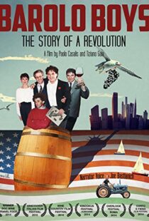 دانلود مستند Barolo Boys. The Story of a Revolution 2014104887-63892674