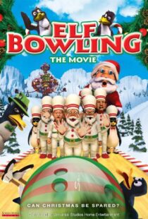 دانلود انیمیشن Elf Bowling the Movie: The Great North Pole Elf Strike 2006101353-1530744918