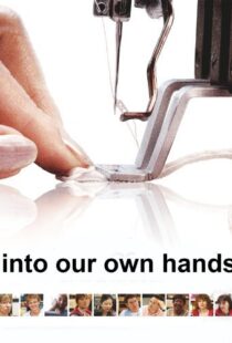 دانلود مستند Into Our Own Hands 2010104184-1976160598