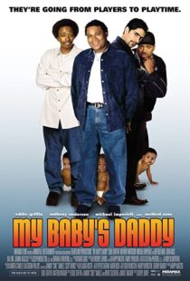 دانلود فیلم My Baby’s Daddy 2004103474-1167868276