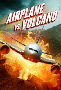 دانلود فیلم Airplane vs. Volcano 2014108035-1982619231