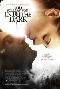 دانلود فیلم I Will Follow You Into the Dark 2012107199-1486795409