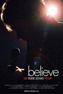 دانلود مستند Believe: The Eddie Izzard Story 2009100725-1509117602