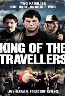 دانلود فیلم King of the Travellers 2012103078-1285824569