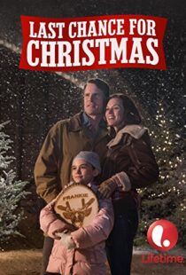 دانلود فیلم Last Chance for Christmas 2015104707-838188023