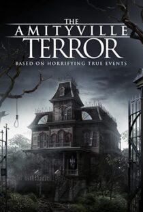 دانلود فیلم The Amityville Terror 2016110308-322103886