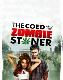 دانلود فیلم The Coed and the Zombie Stoner 2014108162-2082899732