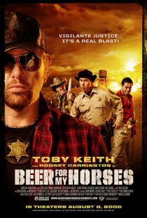 دانلود فیلم Beer for My Horses 2008106412-511370959