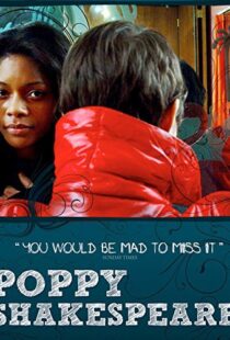 دانلود فیلم Poppy Shakespeare 2008105556-1262571590