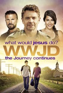 دانلود فیلم WWJD What Would Jesus Do? The Journey Continues 2015104087-595342391