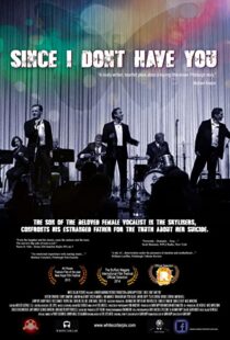 دانلود فیلم Since I Don’t Have You 2013103682-2130474105