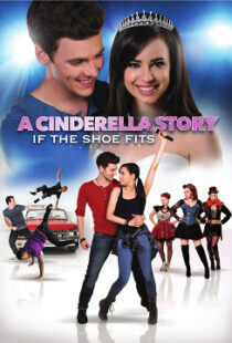 دانلود فیلم A Cinderella Story: If the Shoe Fits 2016110104-373453708