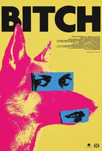 دانلود فیلم Bitch 2017108243-203425873