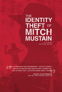 دانلود مستند The Identity Theft of Mitch Mustain 2013102680-1162849990