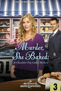 دانلود فیلم Murder, She Baked: A Chocolate Chip Cookie Mystery 2015103133-407776518