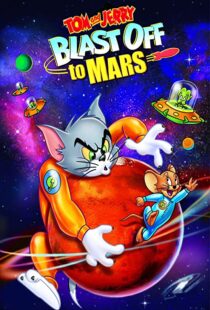 دانلود انیمیشن Tom and Jerry Blast Off to Mars! 2005106040-692430760