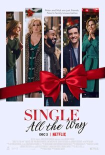 دانلود فیلم Single All the Way 2021101935-1501823362