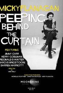 دانلود مستند Micky Flanagan: Peeping Behind the Curtain 2020101272-1257092257