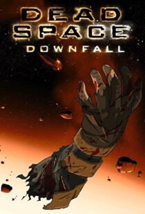 دانلود انیمیشن Dead Space: Downfall 2008109152-283702260