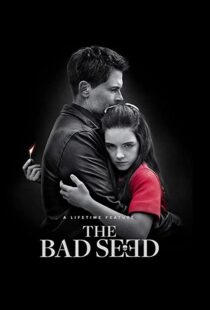 دانلود فیلم The Bad Seed 2018105189-488185327