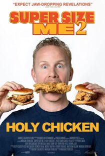 دانلود مستند Super Size Me 2: Holy Chicken! 2017113916-1684698321