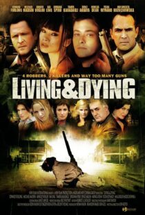 دانلود فیلم Living & Dying 2007111168-1649882672
