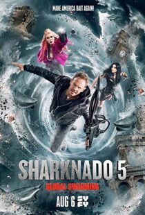 دانلود فیلم Sharknado 5: Global Swarming 2017114986-1046890412