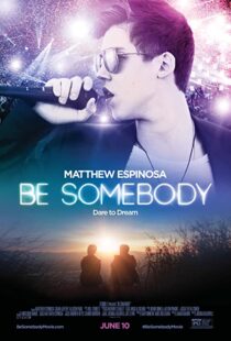 دانلود فیلم Be Somebody 2016110672-1935714677