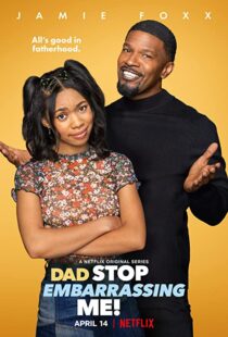 دانلود سریال ! Dad Stop Embarrassing Me112718-499240769