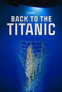 دانلود مستند Back to the Titanic 2020114468-1012653484
