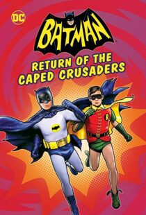 دانلود انیمیشن Batman: Return of the Caped Crusaders 2016110831-383284818