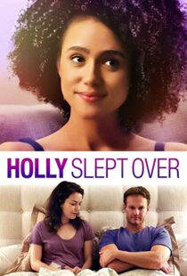 دانلود فیلم Holly Slept Over 2020113635-492415335