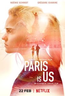 دانلود فیلم Paris Is Us 2019113468-1990527735