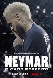 دانلود مستند Neymar: The Perfect Chaos115218-946965243