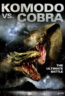 دانلود فیلم Komodo vs. Cobra 2005114017-479595158