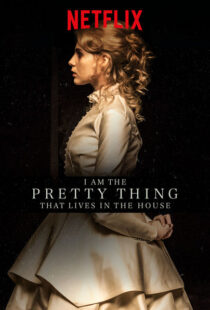 دانلود فیلم I Am the Pretty Thing That Lives in the House 2016111730-125377650