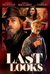 دانلود فیلم Last Looks 2021115043-1976553424