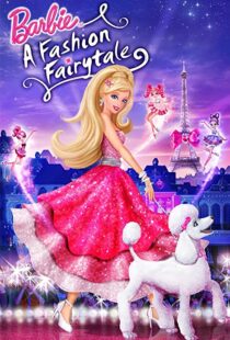 دانلود انیمیشن Barbie: A Fashion Fairytale 2010115694-1559306719