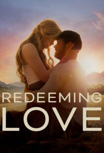 دانلود فیلم Redeeming Love 2022115677-2067705214