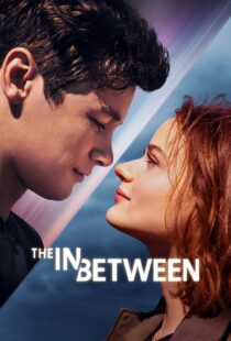 دانلود فیلم The In Between 2022115723-640187892