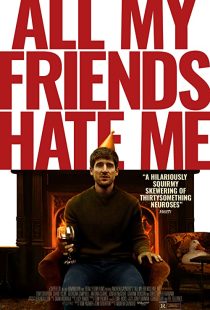دانلود فیلم All My Friends Hate Me 2021117230-1281932208