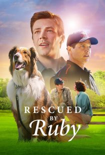 دانلود فیلم Rescued by Ruby 2022116877-1150233420