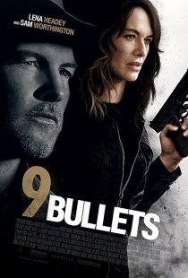 دانلود فیلم 9 Bullets 2022195501-215515926