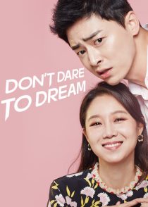 دانلود سریال کره ای Don’t Dare to Dream93208-1857925533